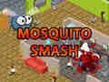 Mosquito Smash 