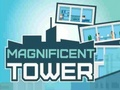 Magnificent Tower 