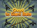 Shoot To Giant Bats 