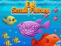Eat Small Fishes 