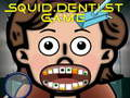 Squid Dentist Game 