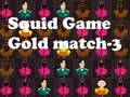 Squid Game Gold match-3 