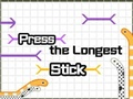 Press The Longest Stick 