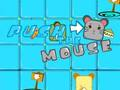 Push the mouse 