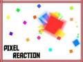 Pixel reaction 