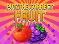 Put The Correct Fruit 