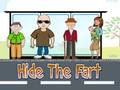 Hide The Fart 