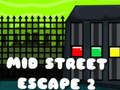 Middle of the Street Escape 2 