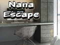 Nana Escape 