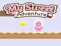 My Sweet Adventure 