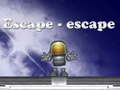 Escape - escape 