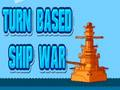 Turn Based Ship War 