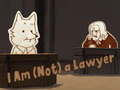 I Am (Not) a Lawyer 