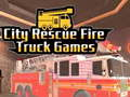 City Rescue Fire Truck Games 