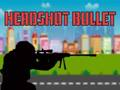 Headshot Bullet 