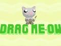 Drag Meow 