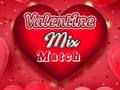 Valentine's Day: Mix Match 