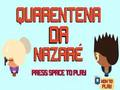 Nazare Quarantine 