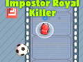 Impostor Royal Killer 
