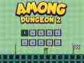 Among Dungeon 2 