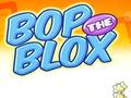 Bop the Blox 