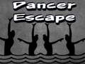 Dancer Escape 