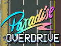 Paradise Overdrive 
