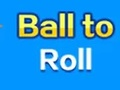 Ball To Roll 