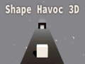 Shape Havoc 3D 
