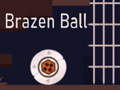 Brazen Ball 