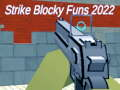 Strike blocky funs 2022 