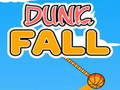 Dunk Fall 