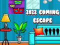 2022 Coming Escape 
