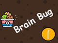 Brain Bug 
