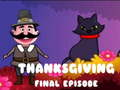 Thanksgiving Final Episode 