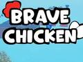 Brave Chicken 