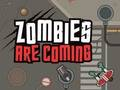 Zombies Are Coming 