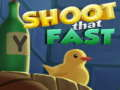 Shoot That Fast 