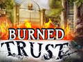Burned Trust 