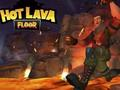 Hot Lava Floor 