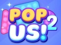 Pop Us 2 
