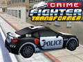 Crime Fighter Transformer 