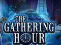The Gathering Hour 