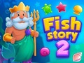Fish Story 2 