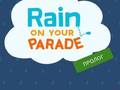 Rain on Your Parade 