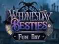 Wednesday Besties Fun Day 