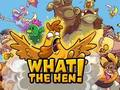 What The Hen 