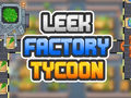 Leek Factory Tycoon 