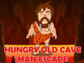 Hungry Old Cave Man Escape 