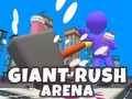 Giant Rush Arena 